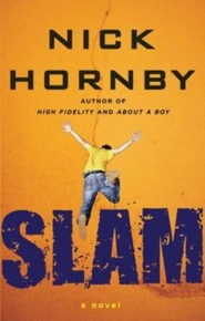 'Slam' by Nick Hornby: The February 2011 selection for the First Book Bloggers Book Club